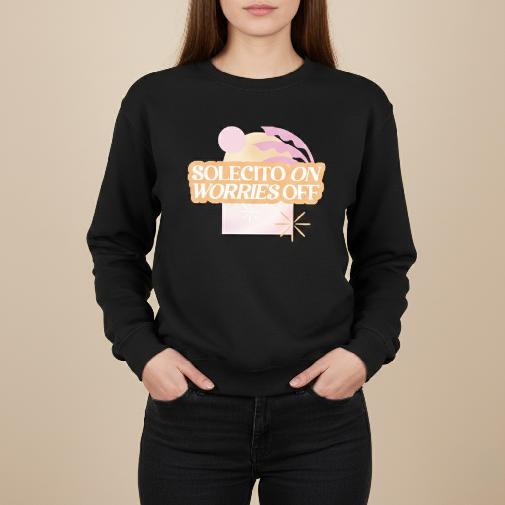 Sudadera - Solecito ON Worries OFF