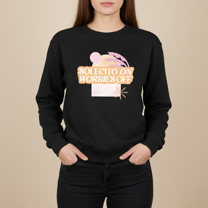 Sudadera - Solecito ON Worries OFF